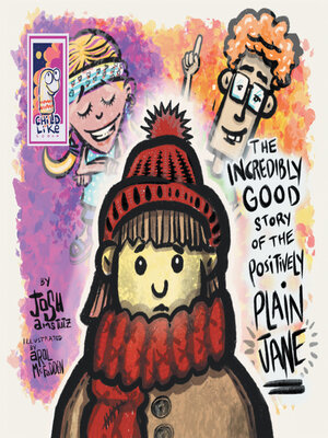 cover image of The Incredibly Good Story of the Positively Plain Jane